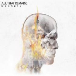 All That Remains : Madness (Album)